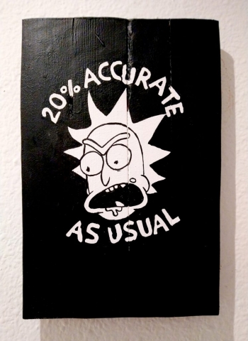 Cuadro Rick y Morty " 20% accurate as usual