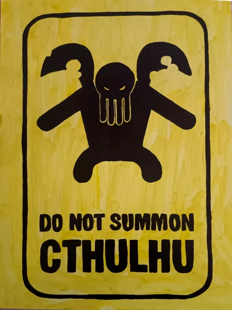 Cartel ilustrado con símbolo de Cthulhu y el mensaje “Do not summon Cthulhu”.