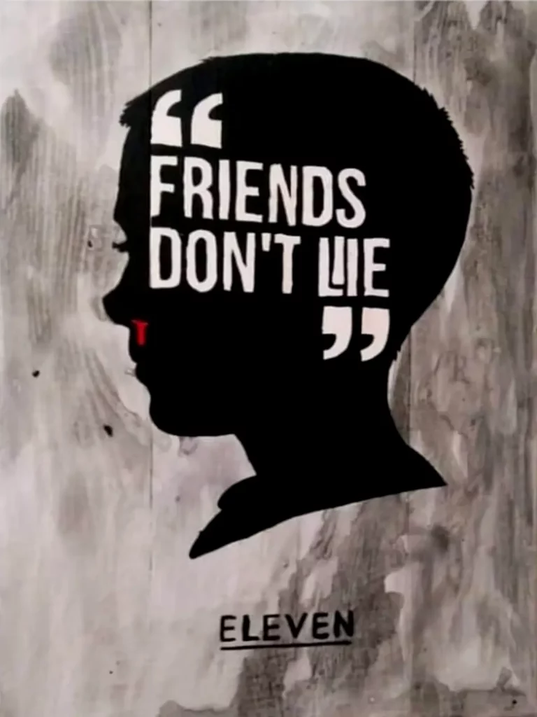 Silueta de Eleven con la frase Friends Don't Lie inspirada en Stranger Things