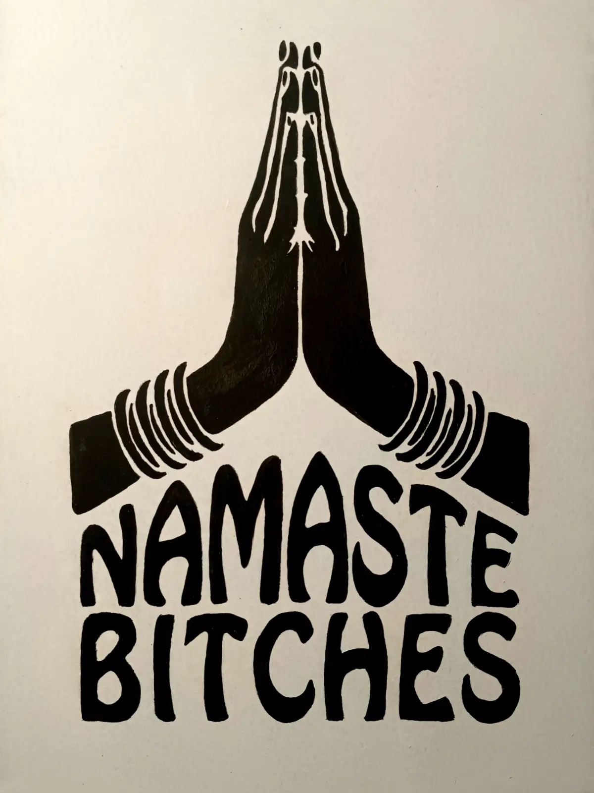 Lee más sobre el artículo Namaste Bitches (30€)