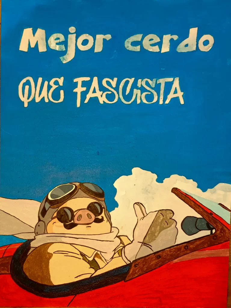 Porco Rosso pilotando su hidroavión con la frase "Mejor cerdo que fascista" inspirada en la película de Studio Ghibli